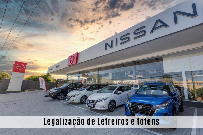 Legalização de Letreiros e totens em concessionárias NISSAN  nas cidades do Rio de Janeiro, Nova Iguaçu e Duque de Caxias."